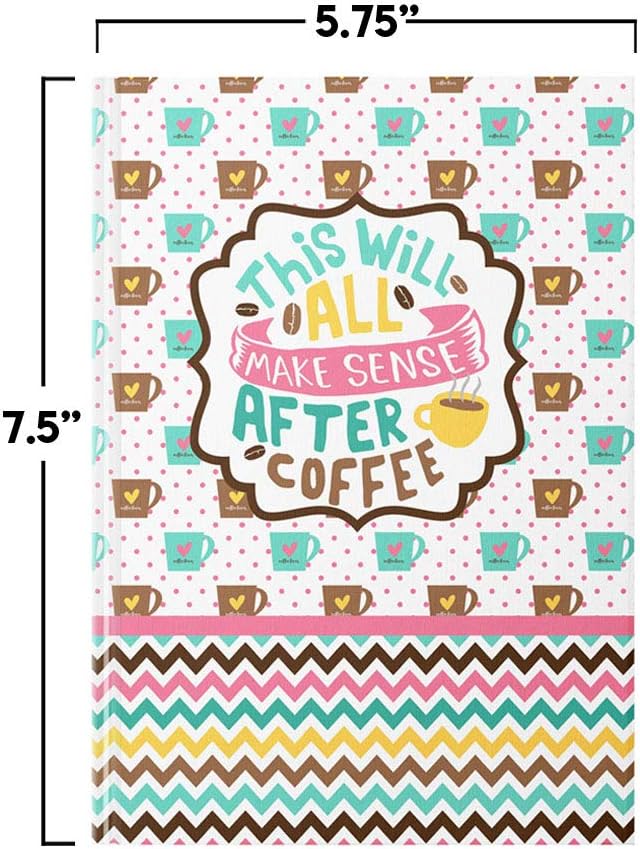 Funny "This Will All Make Sense After Coffee" Hardcover Journal, 5.75 inches by - Image 4