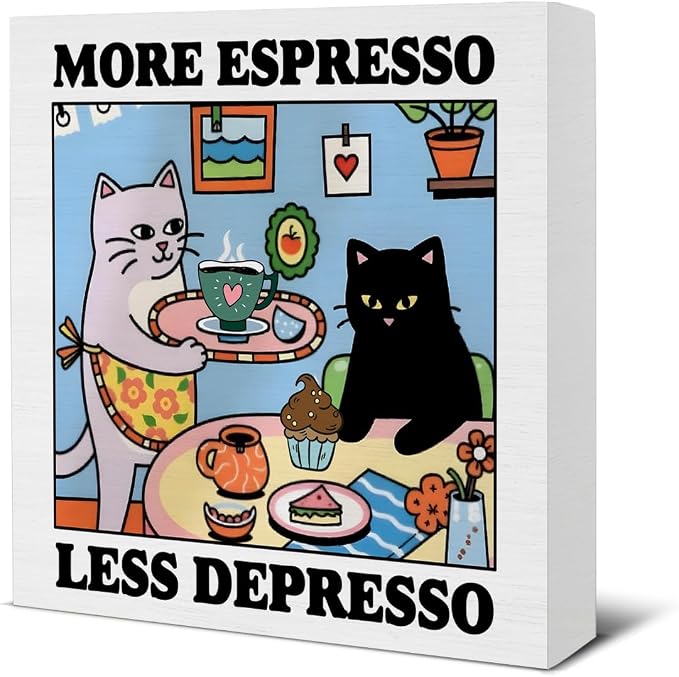 Funny Coffee Cat Decor More Espresso Less Depresso Wood Block Sign, 5 x 5 Inches by Unknown