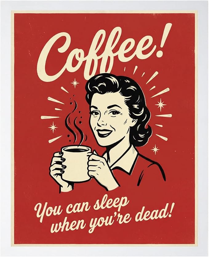 Lawrence Williams Designs Coffee Humor Poster by LawrenceWilliamsDesigns