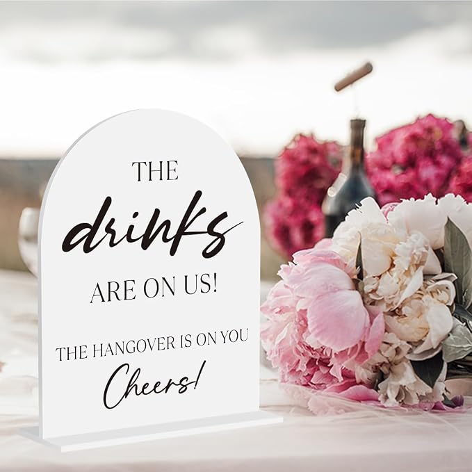 The Drinks Are On Us Acrylic Sign, Open Bar Sign, Wedding Engagement Bridal - Image 4