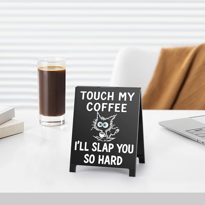 Touch My Coffee I'll Slap You so Hard Funny Desk Sign Black Board Style Coffee - Image 4