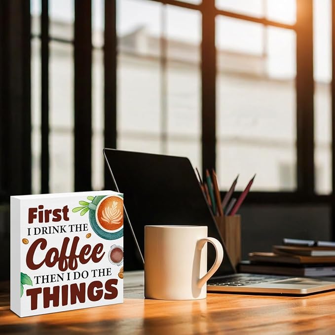 Coffee Bar Decor Wooden Sign, Funny Coffee Table Decor, First I Drink The - Image 6