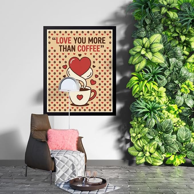 Lawrence Williams Designs Love You More Than Coffee Poster - Image 6