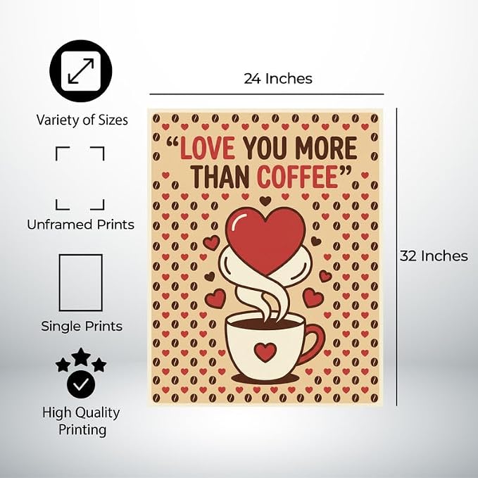 Lawrence Williams Designs Love You More Than Coffee Poster - Image 2