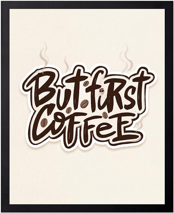 Lawrence Williams Designs But First Coffee Poster by LawrenceWilliamsDesigns