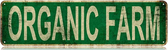 Metal Tin Sign Organic Farm sign Retro Aluminum Metal Sign by Unknown