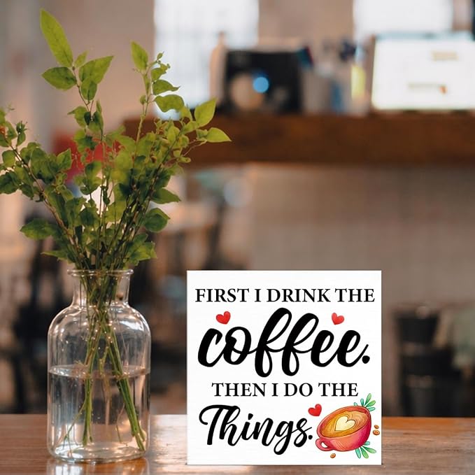 Coffee Bar Decor, Funny Office Decorations, First I Drink The Coffee, Then I Do - Image 5