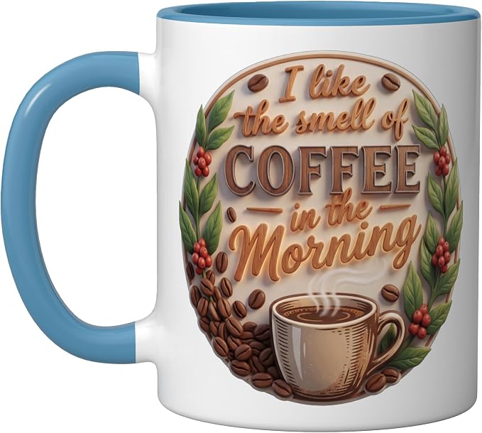 Coffee Smell of Coffee in the morning coffeelover caffeine Ceramic Mug by Unknown