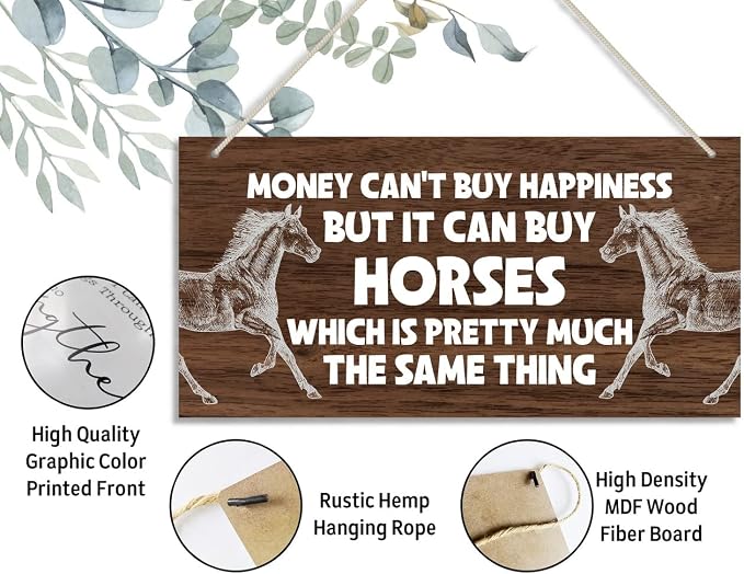 Horse Themed Wood Decor Sign, Money Can't Buy Happiness but It Can Buy Horses - Image 3