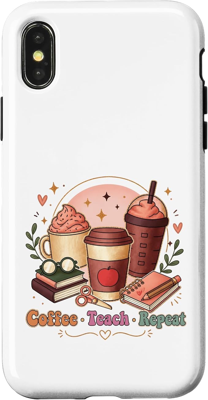Coffee Teach Repeat Teacher Daily Routine Design Case by Unknown