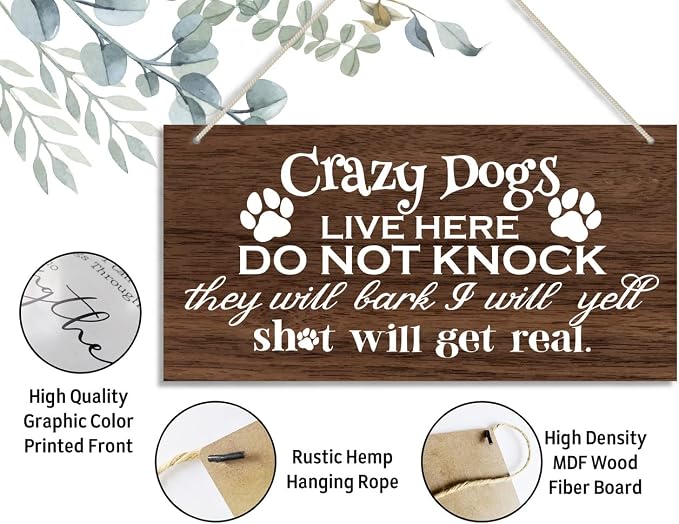 Funny Please Do Not Ring Doorbell Wood Decor Sign, Crazy Dogs Live Here Do Not - Image 3