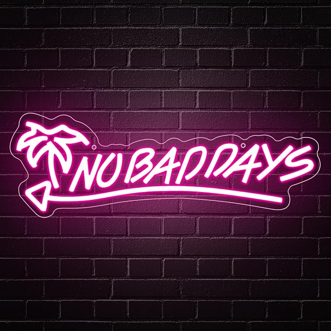No Bad Days Neon Sign, Letter Led Neon Light Signs by Unknown