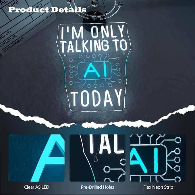 I'm Only Talking to AI Today Neon Signs - Image 4