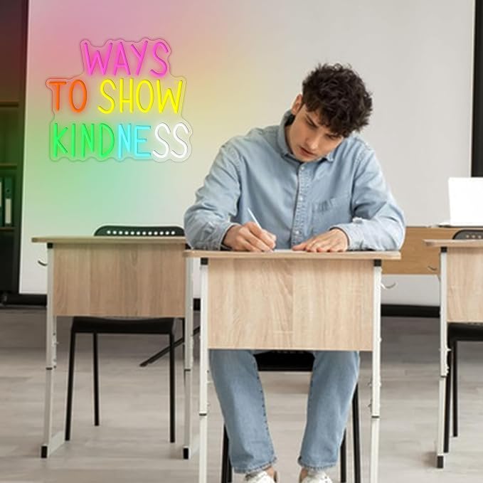 Ways To Show Kindness Neon Sign - Image 6