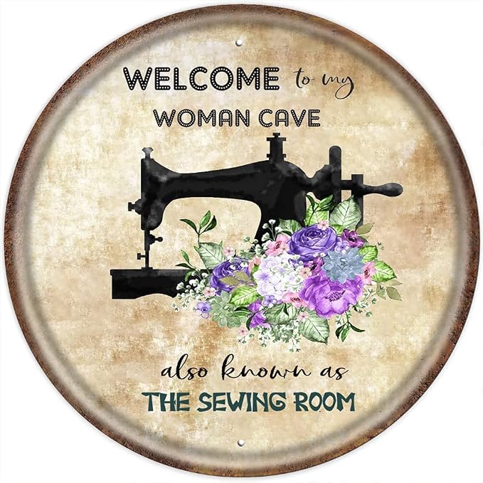 Retro Round Sign Welcome to My Woman Cave Also Known As The Sewing Room Iron by Unknown