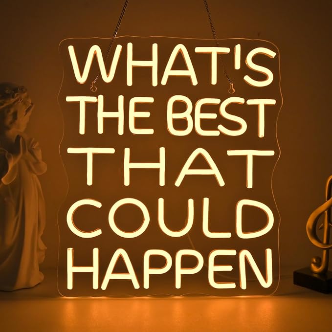 What's The Best That Could Happen Neon Sign Bars Adjustable Brightness Art neon by DREAMFORT