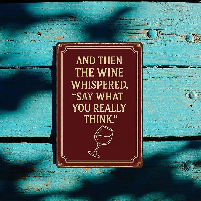Funny Bar Signs for Home Bar Decor, And Then the Wine Whispered Say What You - Image 4