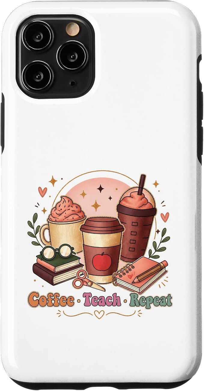 Coffee Teach Repeat Teacher Daily Routine Design Case by Unknown