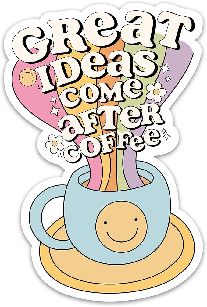 Great Ideas Come After Coffee Sticker Funny Creative Coffee Lover Sticker by PremiumSticker