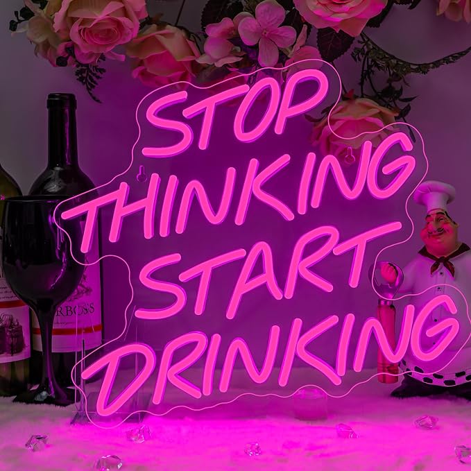 Stop Thinking Start Drinking Neon Sign Pink Led Neon Signs Letter Neon Lights by DREAMFORT