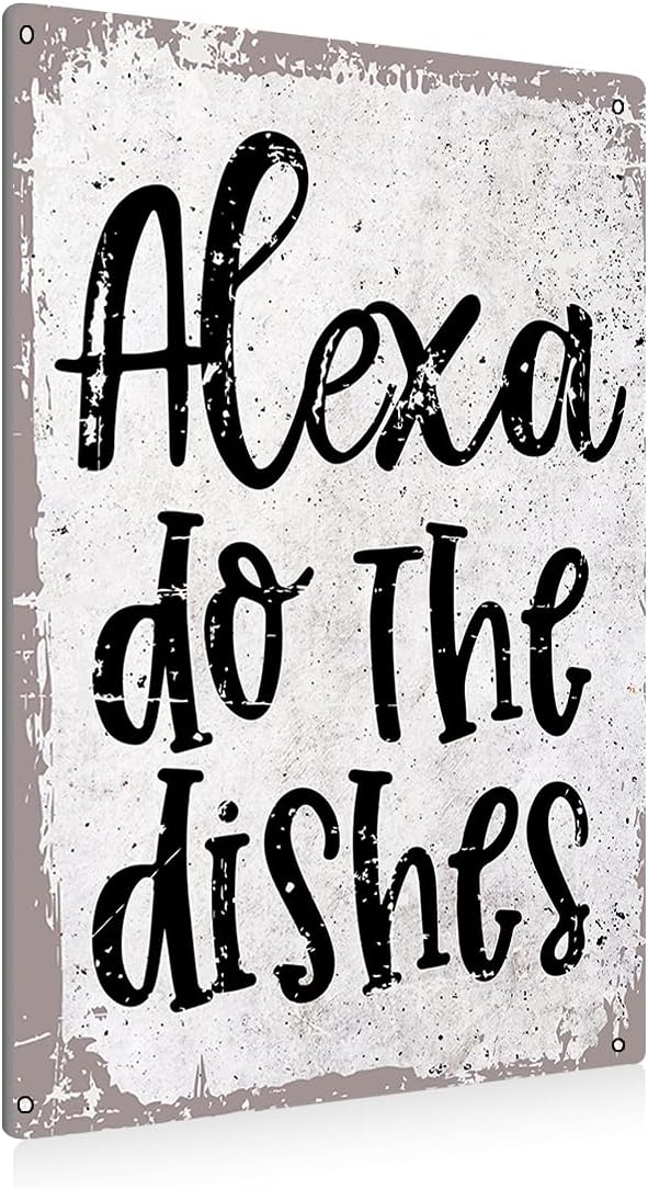 BEASTZHENG Funny Alexa Do The Dishes Kitchen Metal Tin Sign Wall Decor by BEASTZHENG