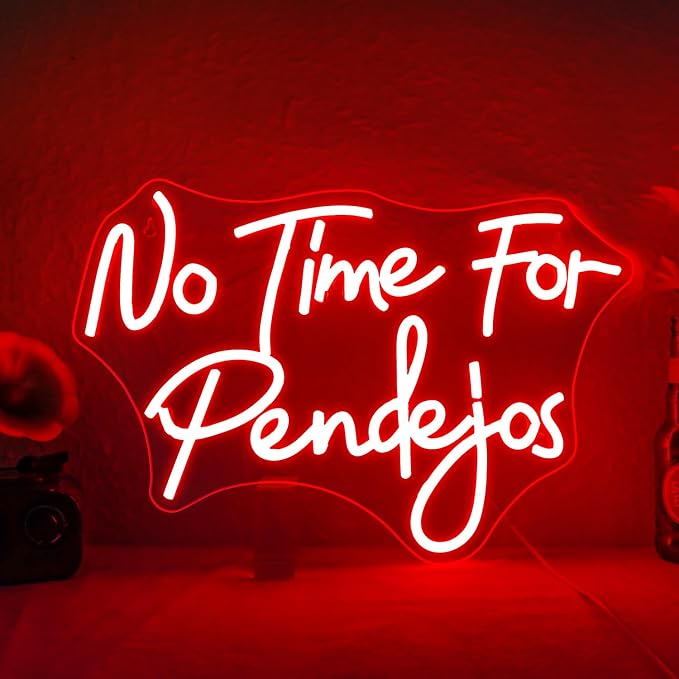 No Time for Pendejos Neon Sign Red Led Neon Light for Wall Decor Dimmable USB by DREAMFORT