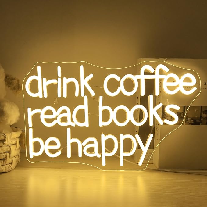 Looklight Drink Coffee Read Books Be Happy Neon Sign Warm White Read Books Led by LooklightNeonSign