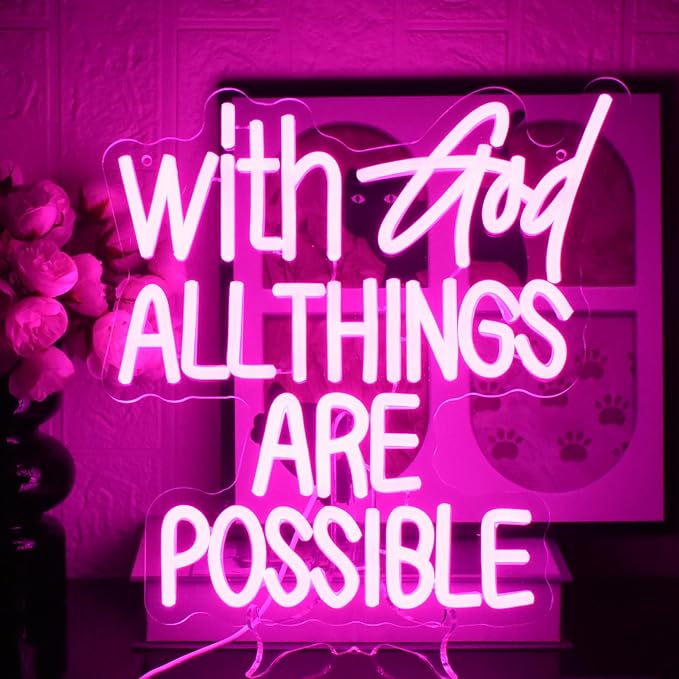 With God All Things Are Possible Neon Sign Pink God Led Lights by UExnkj-Y