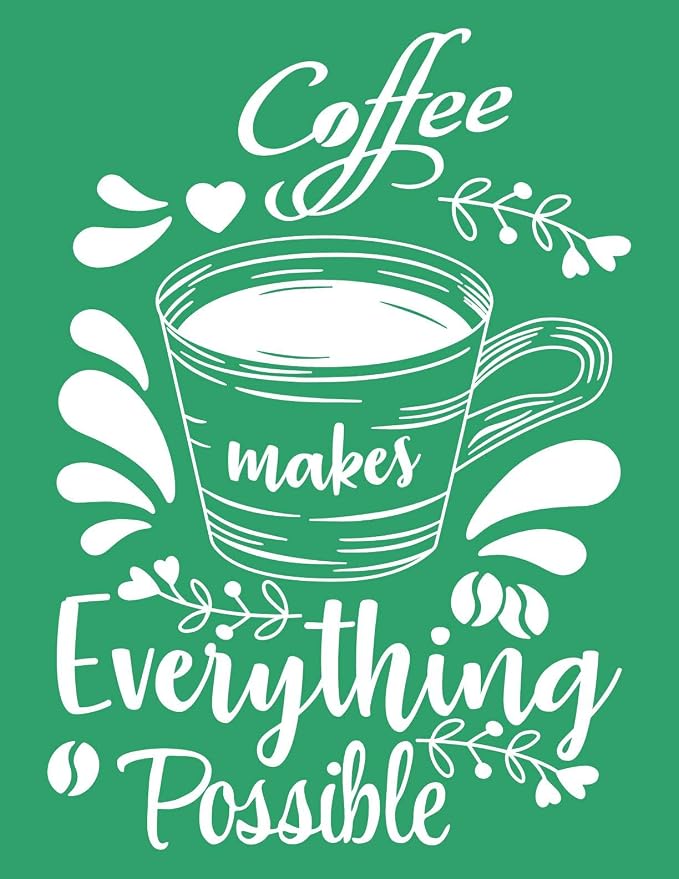 DGAGA Silk Screen Stencils, Coffee Everything Possible Self Adhesive Silk by DGAGA
