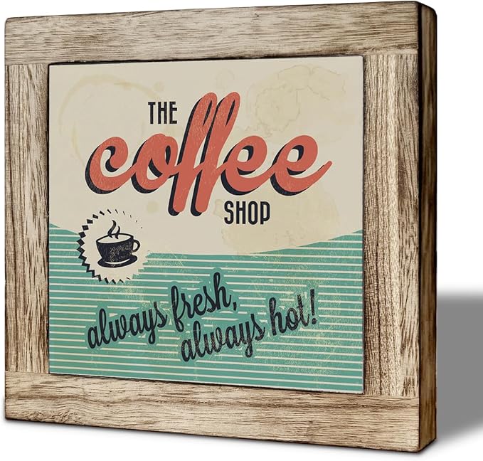 Coffee Shop Wooden Decor Sign, Coffee Shop Always Fresh Always Hot Sign by Unknown