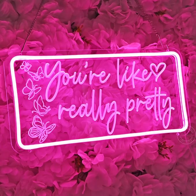 Britrio You Are Like Really Pretty Neon Sign - Image 6