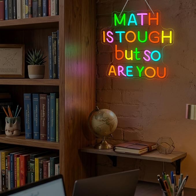 Classroom LED Sign Math Is Tough But So Are You Neon Sign - Image 7
