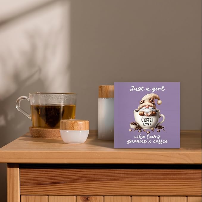 Rustic Gnome Wooden Coffee Sign, 5x5 in, Just A Girl Who Loves Gnomes & Coffee - Image 2