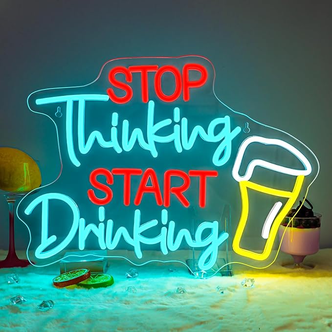 Stop Thinking Start Drink Beer Neon Sign Fun LED Bar Wall Decor by DREAMFORT