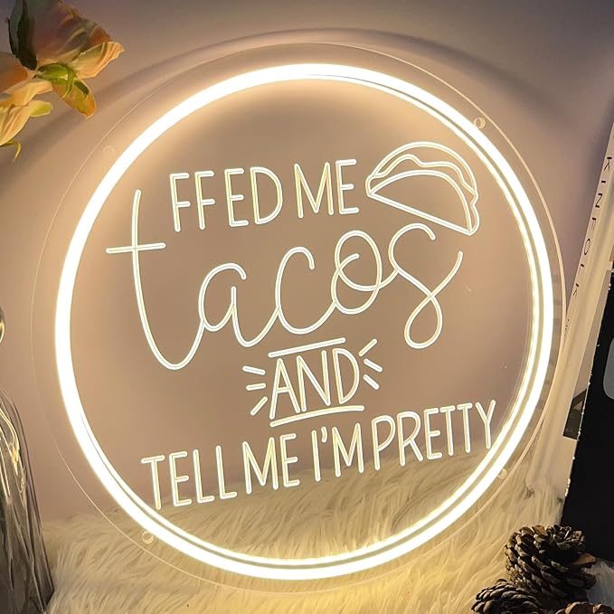 Neon Sign Feed Me Tacos and Tell Me I’m Pretty - Image 3