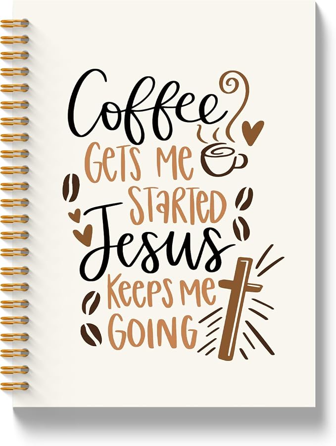 Coffee and Jesus Christian Spiral Notebook, Jesus Christian Journal by Unknown