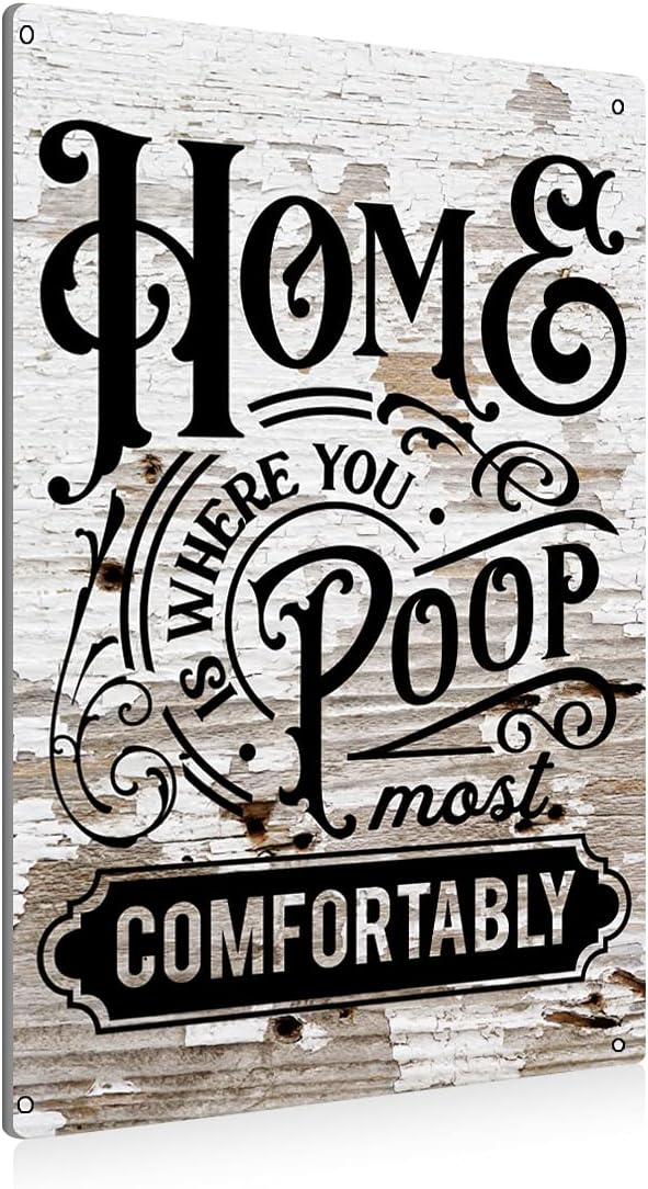BEASTZHENG Funny Home is Where You Poop Most Comfortably Bathroom Metal Tin by BEASTZHENG