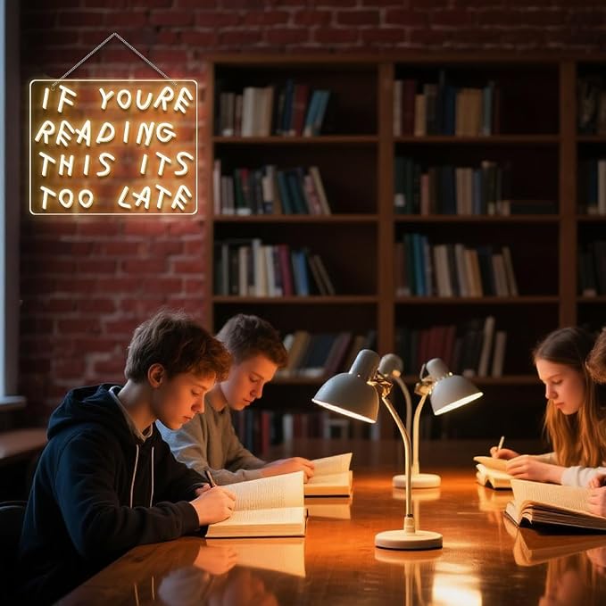 If You’re Reading This It’s Too Late Neon Sign, Warm White LED Neon Light - Image 6