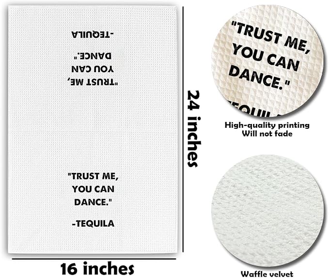 Kitchen Towels - ''Trust Me You Can Dance'' Tequila- 16 x 24 Inches Kitchen - Image 2