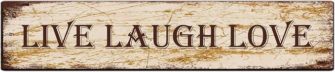 Metal Tin Sign Live Laugh Love sign Retro Aluminum Metal Sign by Unknown