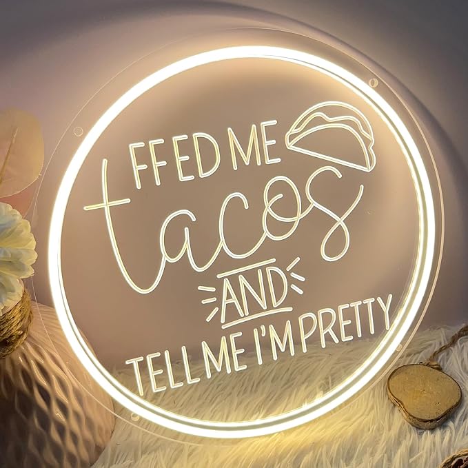 Neon Sign Feed Me Tacos and Tell Me I’m Pretty - Image 5