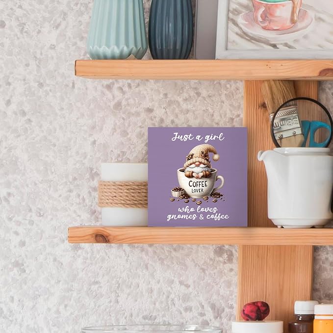Rustic Gnome Wooden Coffee Sign, 5x5 in, Just A Girl Who Loves Gnomes & Coffee - Image 5