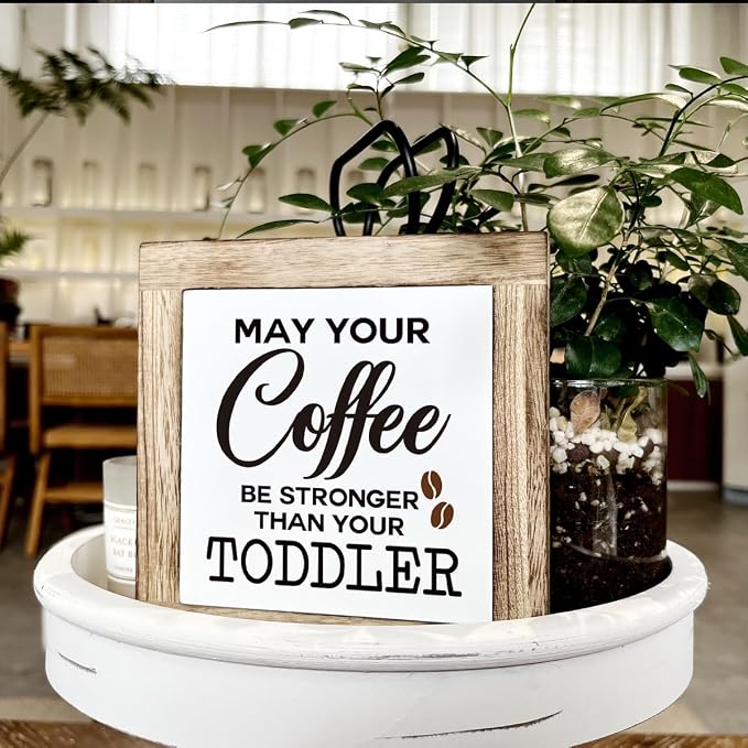 Coffee Sign, Farmhouse Coffee Decor, May Your Coffee Be Stronger Than Your - Image 4