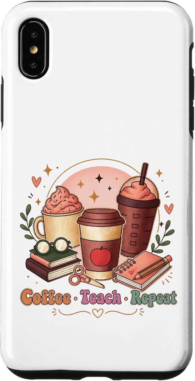 Coffee Teach Repeat Teacher Daily Routine Design Case by Unknown