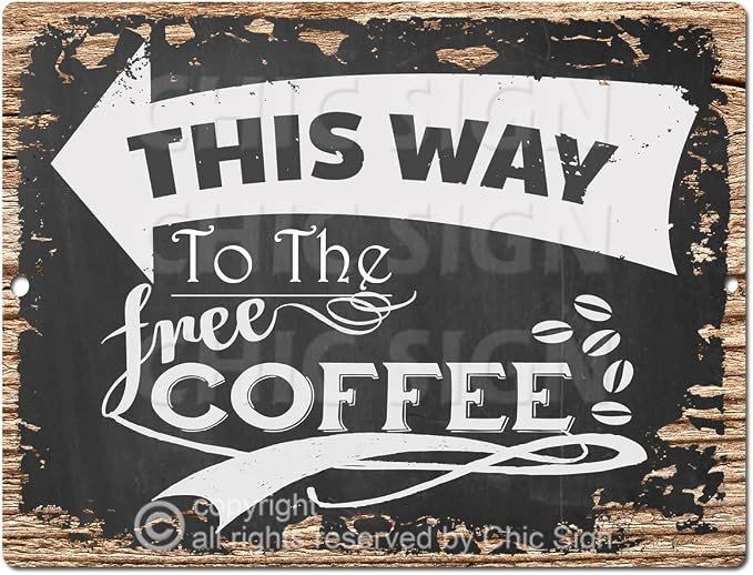 PP-4315-L This way to the Free Coffee Left Arrow Chic Sign Rustic Vintage by ChicSign