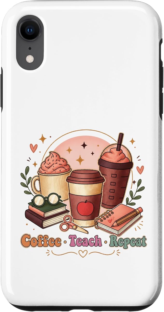 Coffee Teach Repeat Teacher Daily Routine Design Case by Unknown