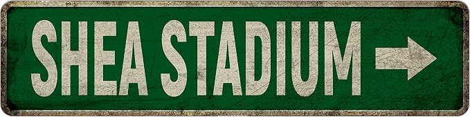 Metal Tin Sign Shea Stadium sign Retro Aluminum Metal Sign by Unknown