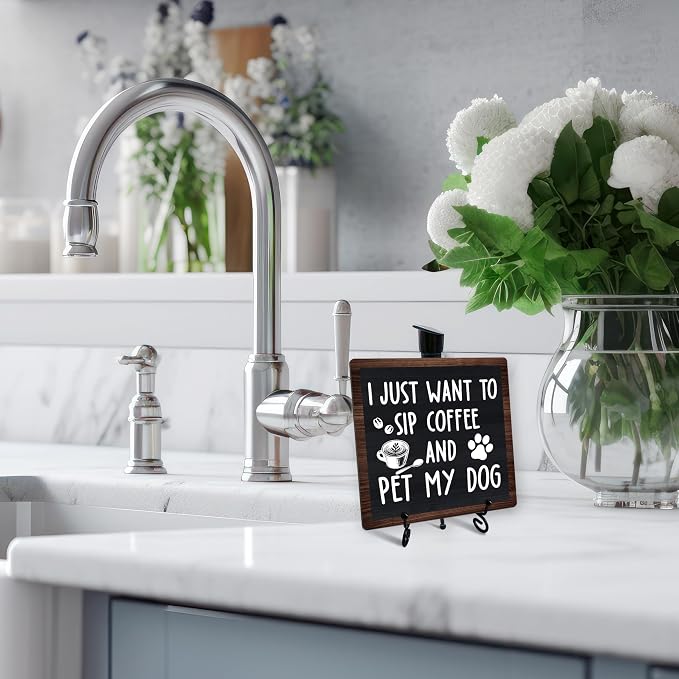 Coffee Sign Desk Decor, I Just Want To Sip Coffee And Pet My Dog Sign - Image 4