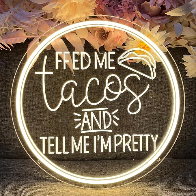 Neon Sign Feed Me Tacos and Tell Me I’m Pretty - Image 2