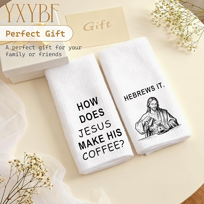 How Does Jesus Make His Coffee Hebrews It Funny Christian Kitchen Towels 16x24 - Image 6